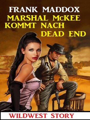 cover image of Marshal McKee kommt nach Dead End
